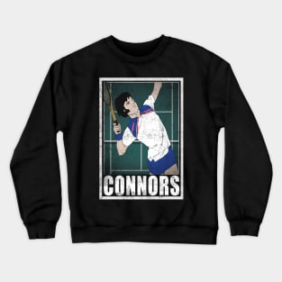 Connors Tennis Player Hero Vintage Grunge Crewneck Sweatshirt